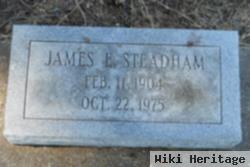 James E Steadham