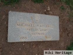 Michael Ray Ball