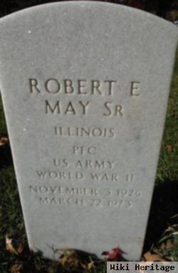 Robert E May, Sr