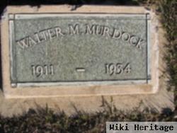 Walter M. Murdock