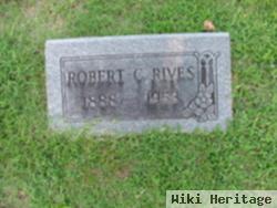 Robert C Rives