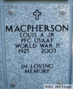 Louis A Macpherson, Jr