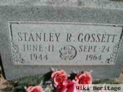 Stanley R. Gossett