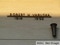 Robert H Varuska