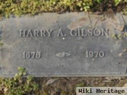 Harry A. Gilson