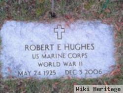 Robert E Hughes