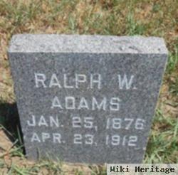 Ralph W. Adams