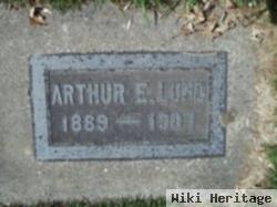 Arthur E Lund