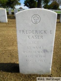 Frederick E Kaser