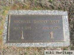 Michael Daniel "danny" Ruff