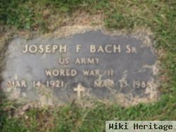 Joseph F. Bach, Sr