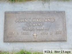 John I Hadland