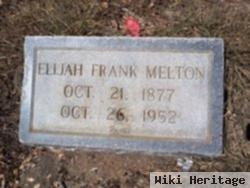 Elijah Frank Melton