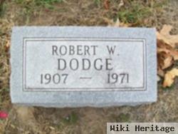 Robert W. Dodge