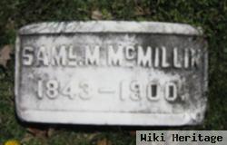 Samuel M Mcmillin