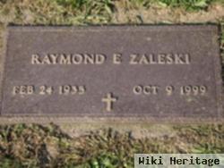 Raymond E. Zaleski