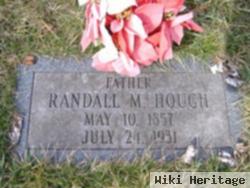 Randall M Hough