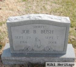 Joe B "shorty" Bush