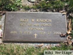 Roy W Knoch