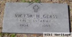 Victor H Glass