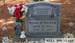 Mark A Tucker