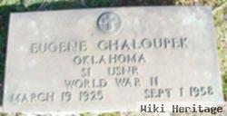 Eugene "gene" Chaloupek