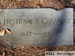 Tristram T Caraway