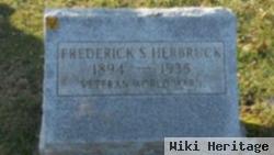 Frederick S Herbruck