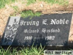 Irving E. Noble