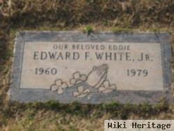 Edward F White, Jr