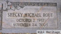 Shecky Michael Rout