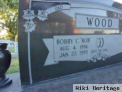 Bobby C "bob" Wood