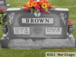 Carroll M Brown