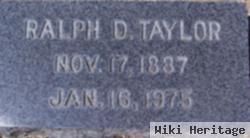 Ralph D Taylor