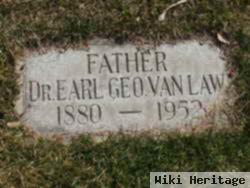 Dr Earl George Van Law