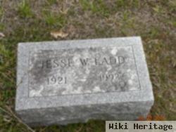 Jesse W Ladd