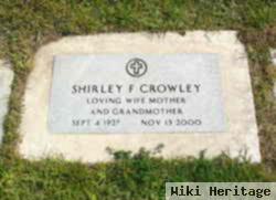 Shirley F. Crowley