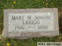 Mary M. "maggie" Errigo