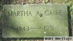 Martha A. Caire