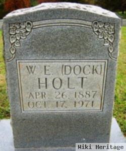 W. E. "dock" Holt