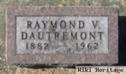 Raymond V. Dautremont