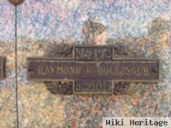 Raymond F Bollinger