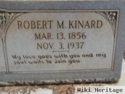 Robert M Kinard