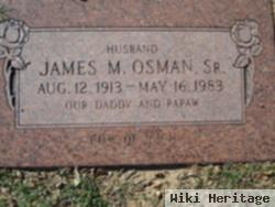 James M Osman, Sr