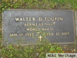 Walter D. Toupin