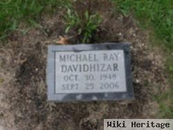 Michael Ray Davidhizar