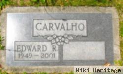 Edward R. Carvalho