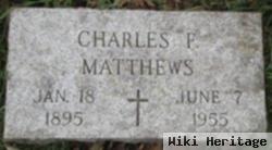 Charles F. Matthews