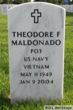 Theodore F Maldonado