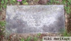 Hugh E Massey